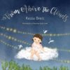 From Above the Clouds - a book about a sick baby